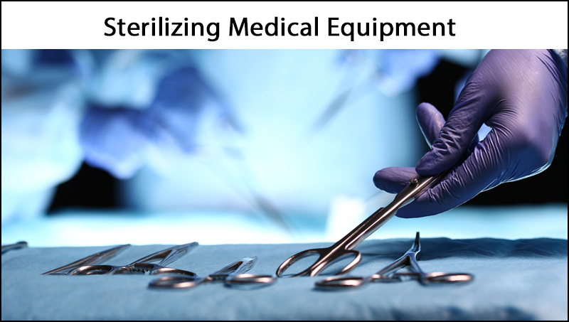 Sterilizing Medical Equipment